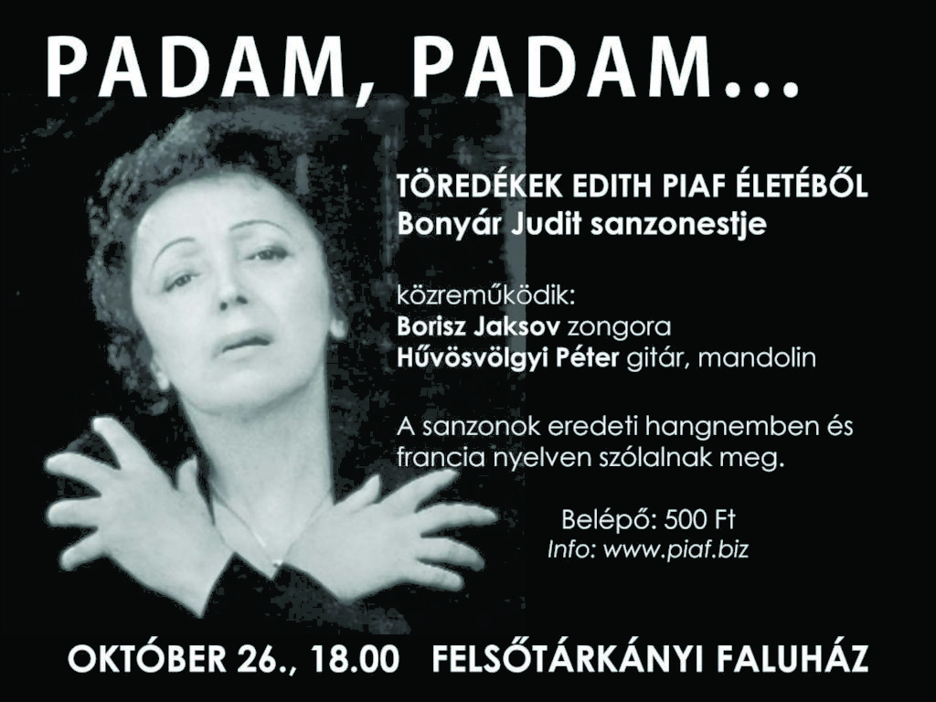 Piaf sanzon est a Felsõtárkányi Faluházban