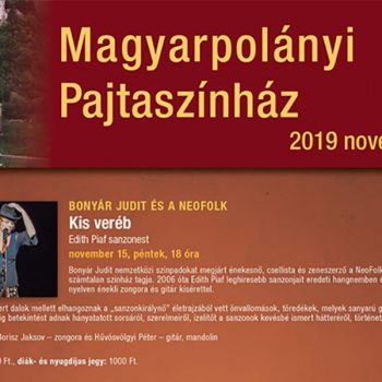 Edith Piaf sanzonest Magyarpolányi Pajtaszínház